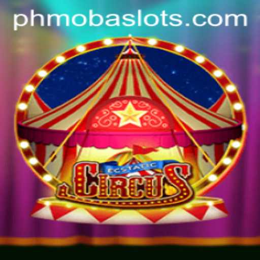 Explore the Fantastical World of EcstaticCircus: A New PHMoba Experience