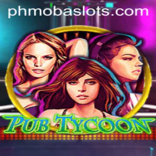 Dive into the World of PubTycoon and PHMoba