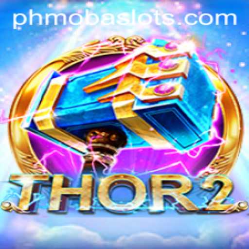 Dive into the Exciting World of Thor2: The Next Evolution in PHMoba Gaming